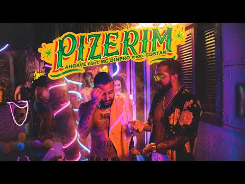 Ahgave part. MC Dinero - PIZERIM