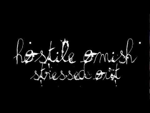 Hostile Omish • Stressed Out