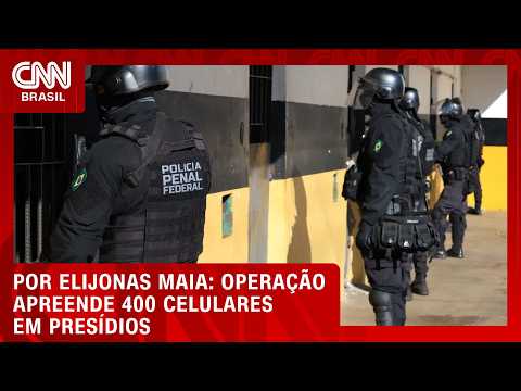Operação apreende 400 celulares em penitenciárias do Brasil | CNN NOVO DIA