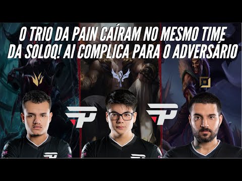 BRTT, ESA E CARIOK 3 JOGADORES DA PAIN NO MESMO TIME! AI COMPLICA!!