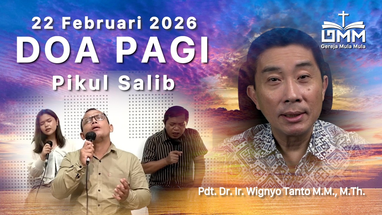 DOA PAGI | Pikul Salib – 22 Februari 2026 | Ps. Wignyo Tanto