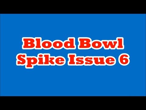 Blood Bowl Spike Issue 6