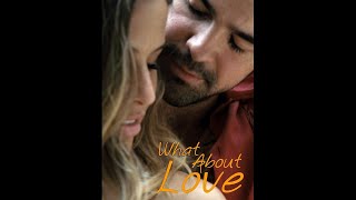 What About Love (2024) Video