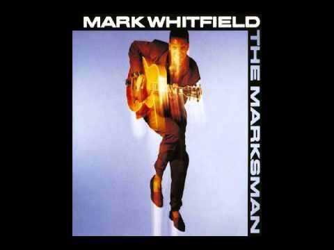 Mark Whitfield - The Marksman