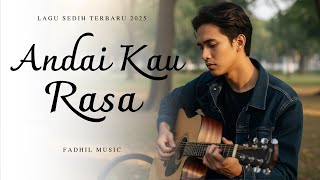 Download lagu ANDAI KAU RASA - Lagu Sedih Menyayat Hati / Lagu Pop Minang / Slow Melayu Terbaru 2025🎶 mp3