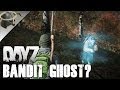 DayZ Stand-Alone: I think I saw a bandit ghost 