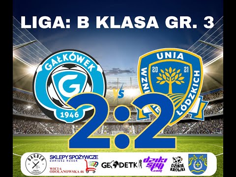 LKS Gałkówek II - Unia Wzniesień Łódzkich - bramki