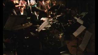 Ross Irwin Invitational All Star Big Band - Channel One Suite - Part 2