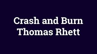 Crash and Burn- Thomas Rhett (Lyrics)