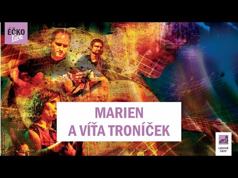 Éčko Live: MARIEN A VÍŤA TRONÍČEK