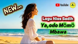 Download lagu Sad Nias Song_YA.ODO MOMO MBAWA mp3