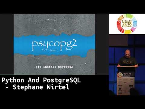 PyCon.DE 2018: Python And PostgreSQL - Stephane Wirtel