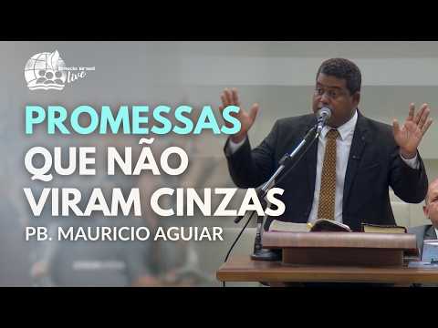 Pb. Mauricio Aguiar | A Chama da Promessa Ainda Está Viva | IEADPE Barreiros