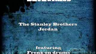 The Stanley Brothers (featuring Frenz on drums)-John Three Sixteen