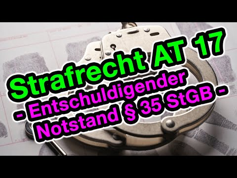 Entschuldigender Notstand, § 35 StGB - Strafrecht AT 17