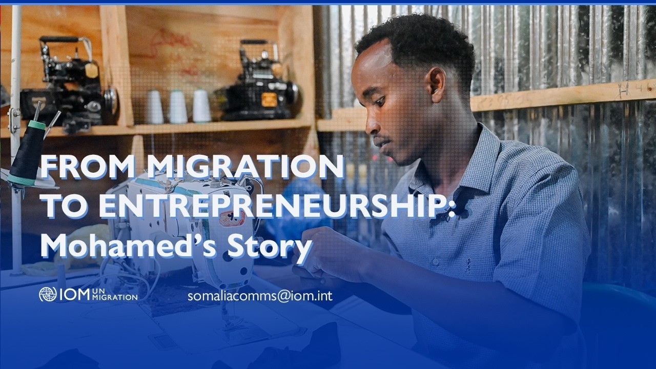 From Migration to Entrepreneurship: Mohamed’s Story