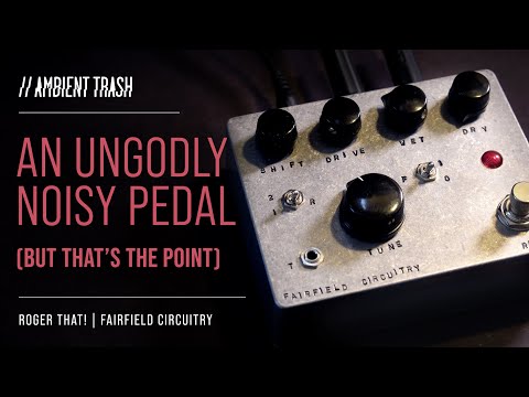 Fairfield Circuitry - Roger That! // Full Demo