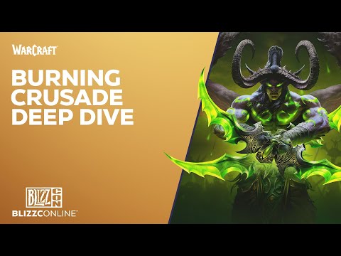 BlizzConline 2021 - World of Warcraft: Burning Crusade Classic Deep Dive