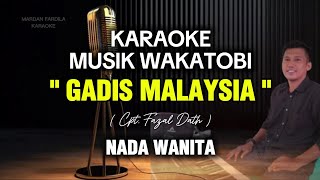 Download lagu KARAOKE WAKATOBI - GADIS MALAYSIA - YUS YUNUS - NADA WANITA mp3