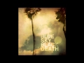 Blue Sky Black Death - "The Era When We Sang" [Official Audio]