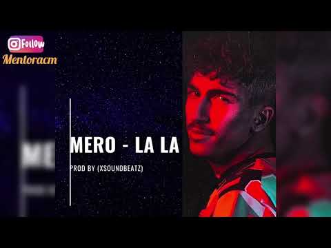 Mero - La La (Official Audio) Prod.By (XSoundBeatz)