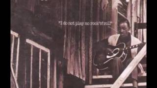Mississippi Fred McDowell-Everybody's down on me