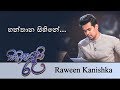 හන්තාන සිහිනේ Cover RAWEEN KANISHKA SHANIKA MADHUMALI Live Sihinayaki Ra ස