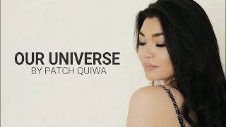 Download lagu Our Universe by Patch Quiwa | Original Song mp3