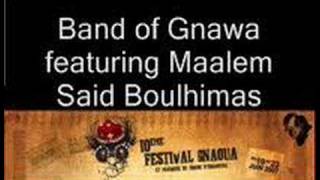 Band of Gnawa featuring Maalem Said Boulhimas - T1