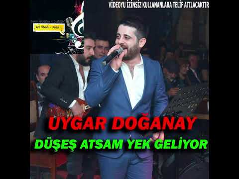 Uygar Doğanay - Düşeş Atsam Yek Geliyor
