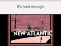 New Atlantic - What it's Like To Feel Small