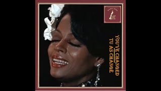 Diana Ross In Lady Sings The Blues - You&#39;ve Changed (Traduction)