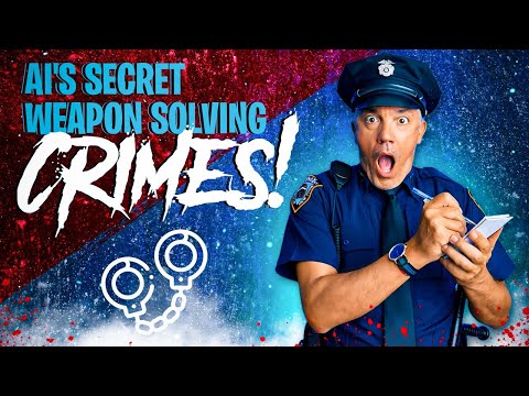 Cracking the case with AI | transforming crime investigation