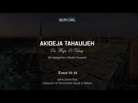 Akideja Tahauijeh: Tema 29-33 - Servet Mata