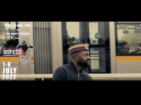 Inua Ellams, Fuel and the Abbey Theatre present 05Fest
