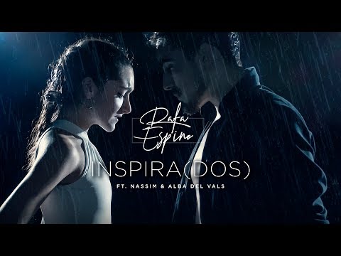 Rafa Espino - Inspira(dos) [ft. Nassim & Alba del Vals]