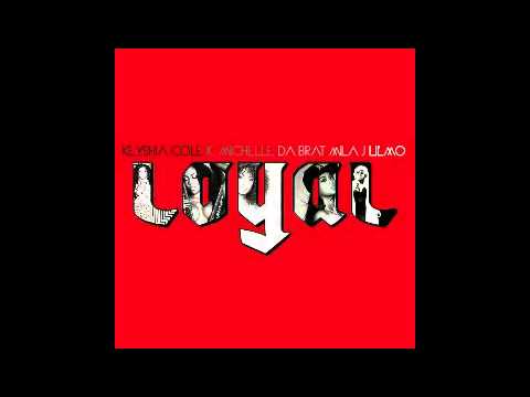 Keyshia Cole   Loyal Feat  Da Brat, Mila J, K  Michelle & Lil Mo Remix