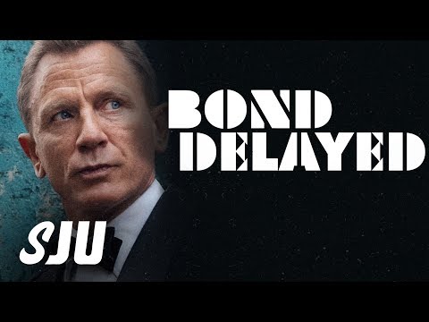 ジェームズ・ボンド：ノータイム・トゥ・ダイDELAYED!| 劇中劇｜SJU (James Bond: No Time To Die DELAYED!! | SJU)