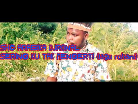 SHC ARABIKA MKW (LAGU ROHANI) SERING KU TAK MENGERTI