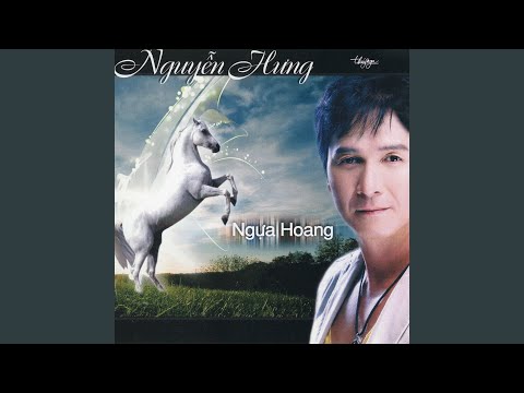 Thể hiện bởi Nguyễn Hưng