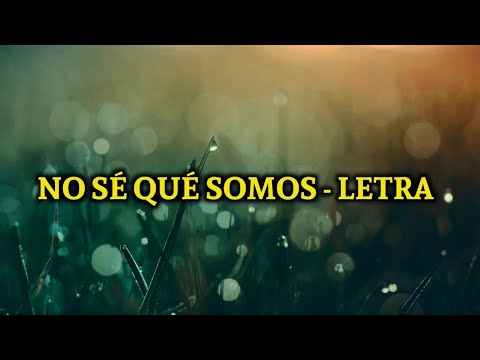Nanpa Básico ft. Jamie Fine - No Sé  Que somos - Letra