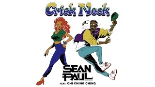 Sean Paul - Crick Neck (Official Audio) ft. Chi Ching Ching