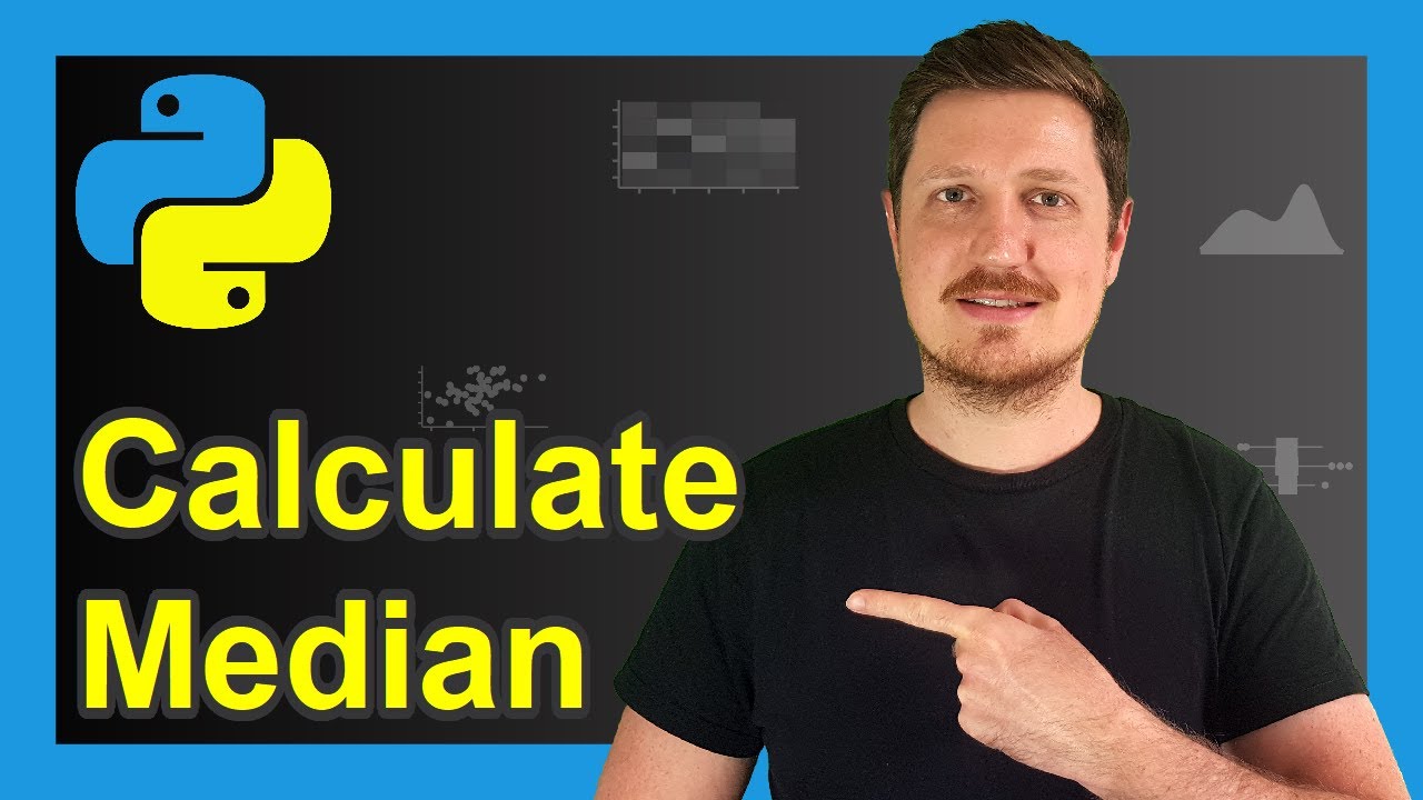 Calculate Median in Python (5 Examples) | List, DataFrame Column, Row & by Group | NumPy & pandas