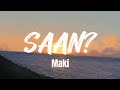 Saan? - Maki (Lyrics)