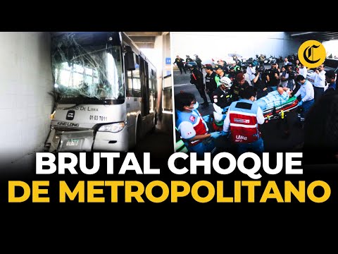 Bus del Metropolitano choca contra puente en La Victoria y deja al menos 35 heridos | El Comercio
