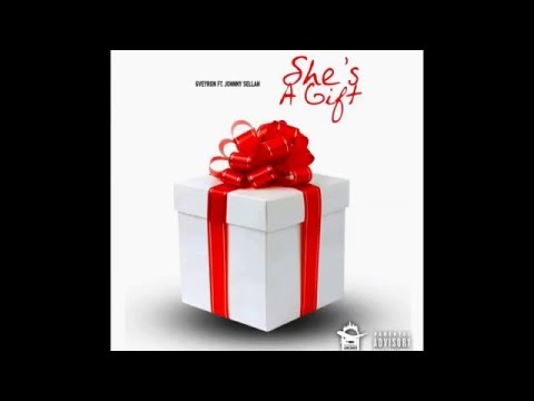 Gveyron ft. Johnny Sellah - She's A Gift