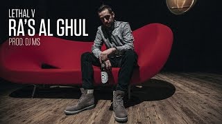 Lethal V - Ra's Al Ghul (Prod. Dj MS)