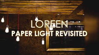 Loreen - Paper Light Revisited (Lyric Video)