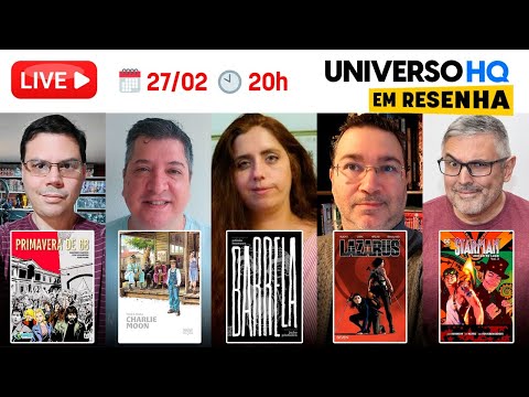 Com Janaina de Luna! Starman Vol. 3, Charlie Moon, Primavera de 68, Barrela e Lazarus Vol. 7!