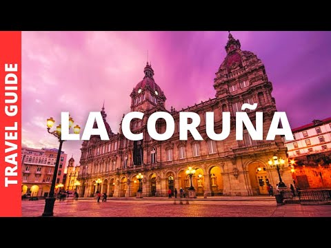 La Coruña Spain Travel Guide: 22 BEST Things To Do In A Coruña